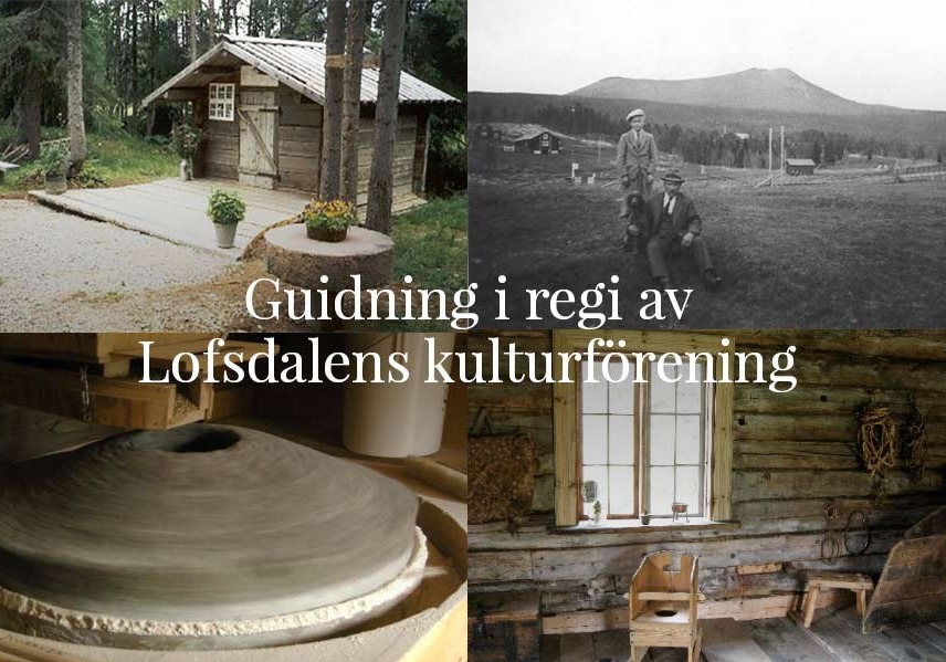 Guidning för intresserade grupper & enskilda – Kultur i Lofsdalen