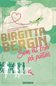 Bokomslag till Som ett brev på posten av Birgitta Bergin