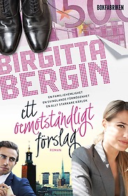Bokomslag till Ett oemotståndligt förslag av Birgitta Bergin